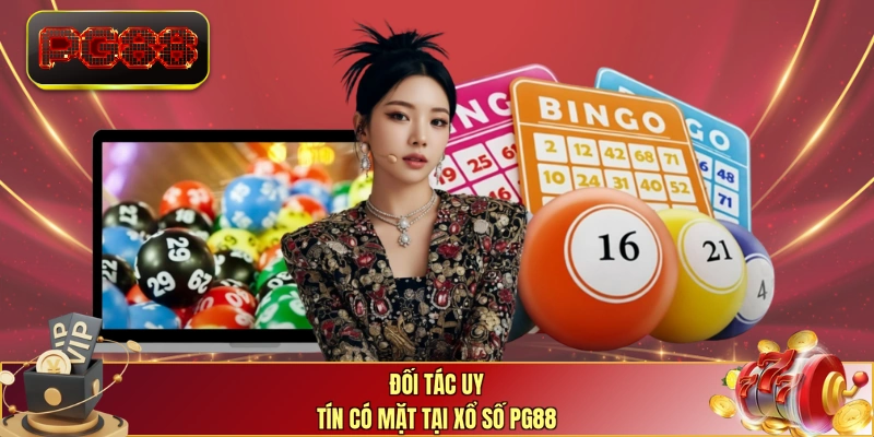 Đối tác uy tín có mặt tại xổ số PG88